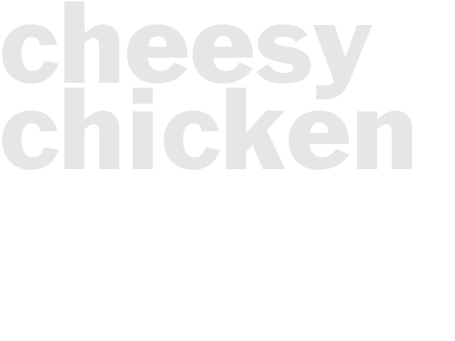 Cheesy Chicken