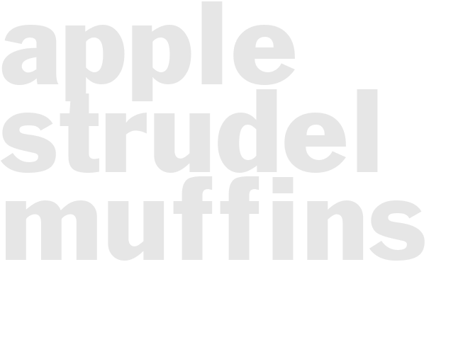 APPLE STRUDEL MUFFINS