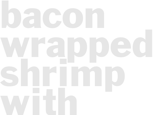 Bacon-Wrapped Shrimp with Cherry P reserves