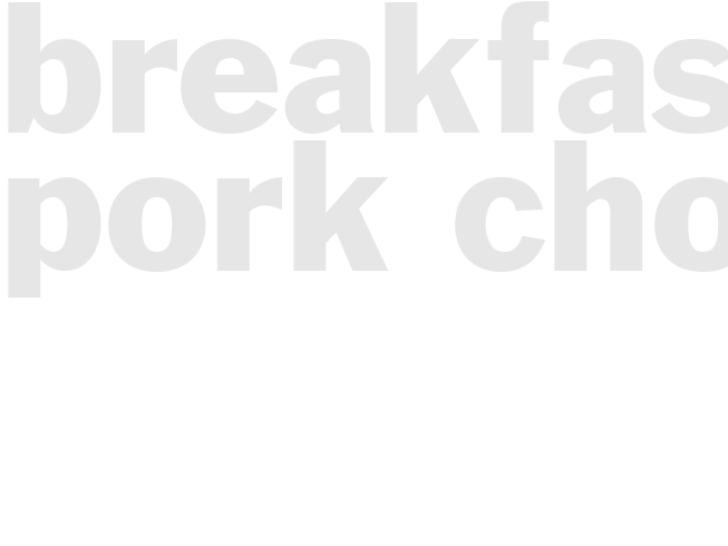 Breakfast Pork Chops