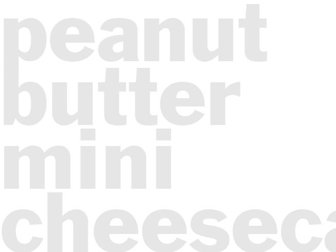 Peanut Butter Mini Cheesecakes with Chocolate Cookie Crust