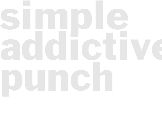 Simple Addictive Punch