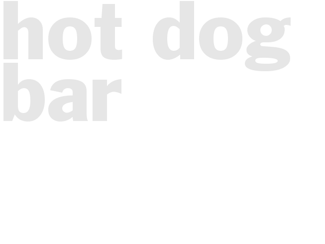 Hot Dog Bar