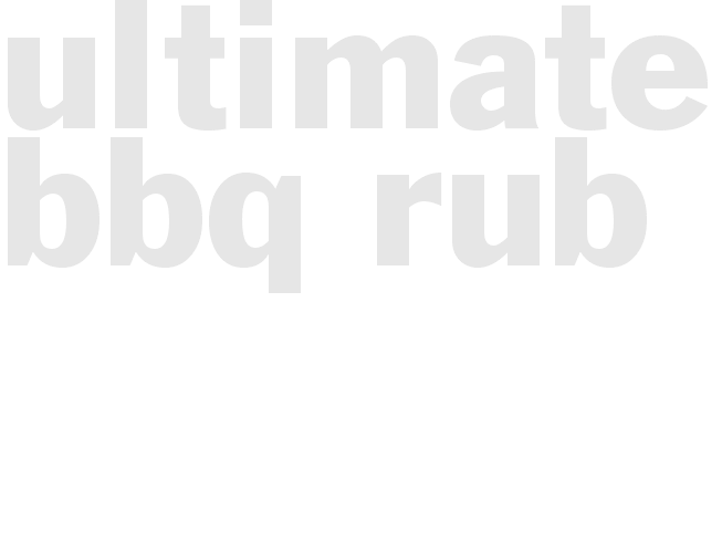 Ultimate BBQ Rub
