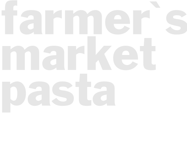 Farmer's Market Pasta