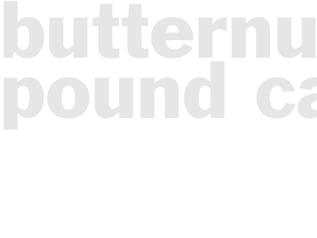 Butternut Pound Cake 