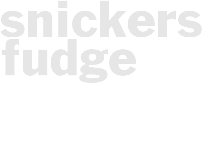 Snickers Fudge
