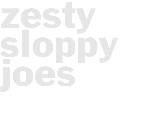 ZESTY SLOPPY JOES