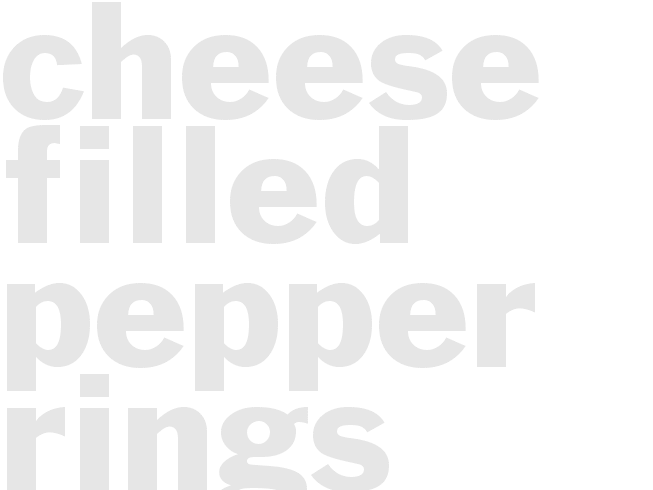 CHEESE-FILLED PEPPER RINGS