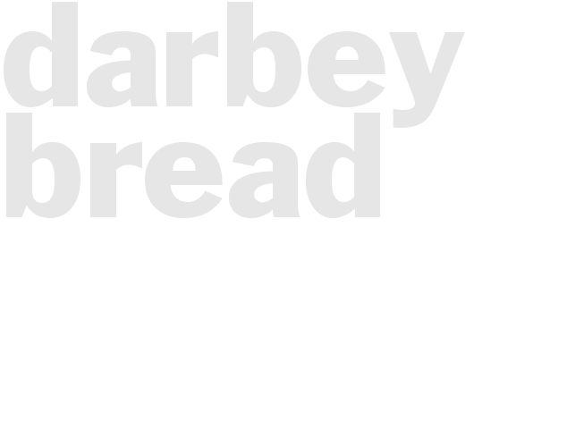 DARBEY BREAD 