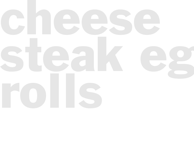 CHEESE STEAK EGG ROLLS