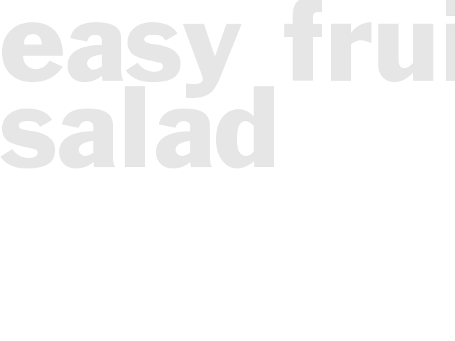 EASY FRUIT SALAD