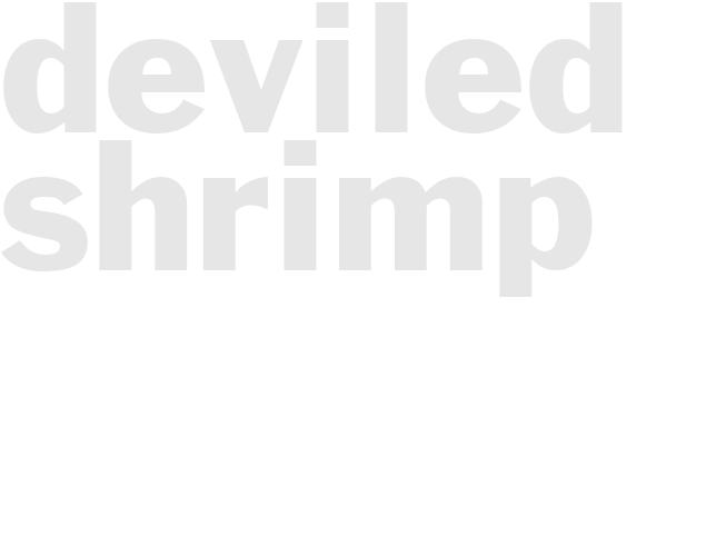 DEVILED SHRIMP