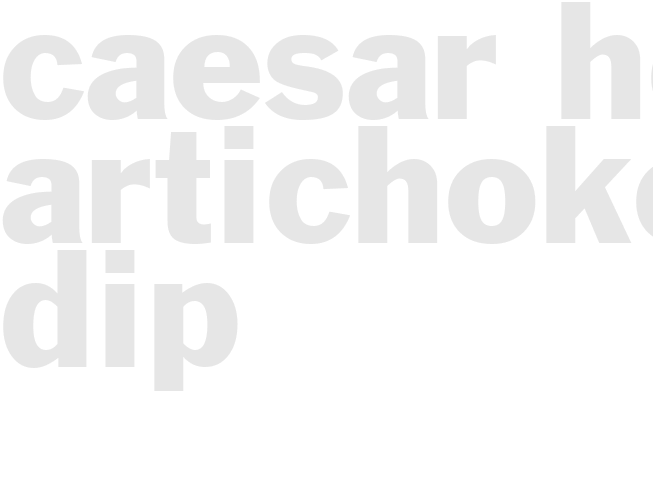 CAESAR HOT ARTICHOKE DIP