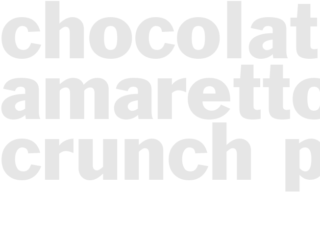 CHOCOLATE AMARETTO CRUNCH PIE