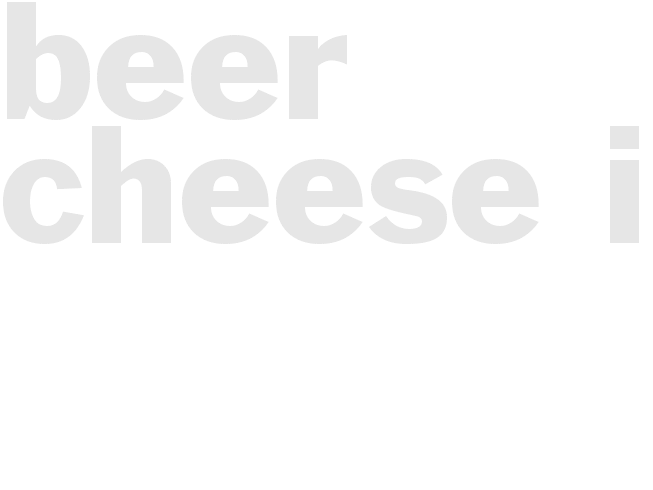 BEER CHEESE  II