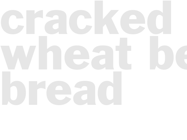 CRACKED WHEAT BEER BREAD