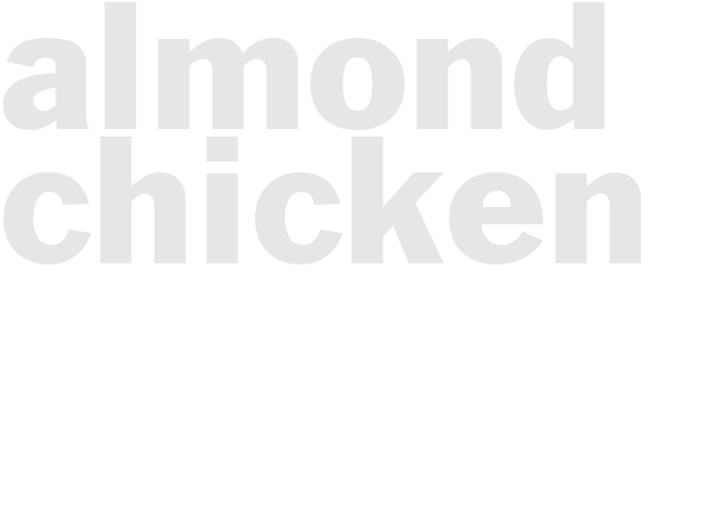 ALMOND CHICKEN 