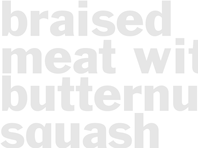 BRAISED MEAT WITH BUTTERNUT SQUASH