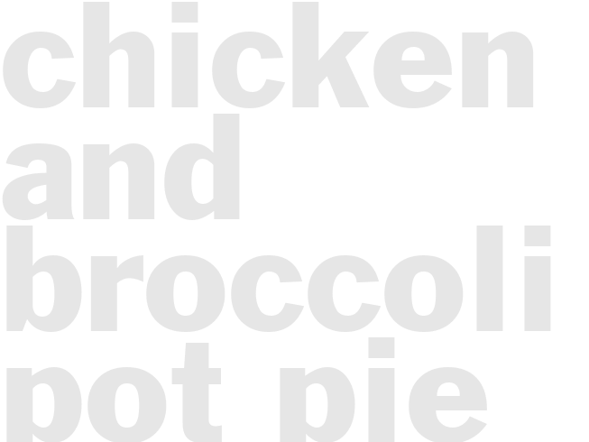 CHICKEN AND BROCCOLI POT PIE