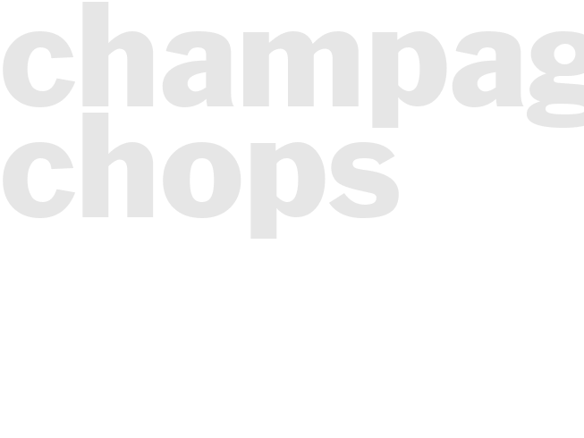 CHAMPAGNE CHOPS 