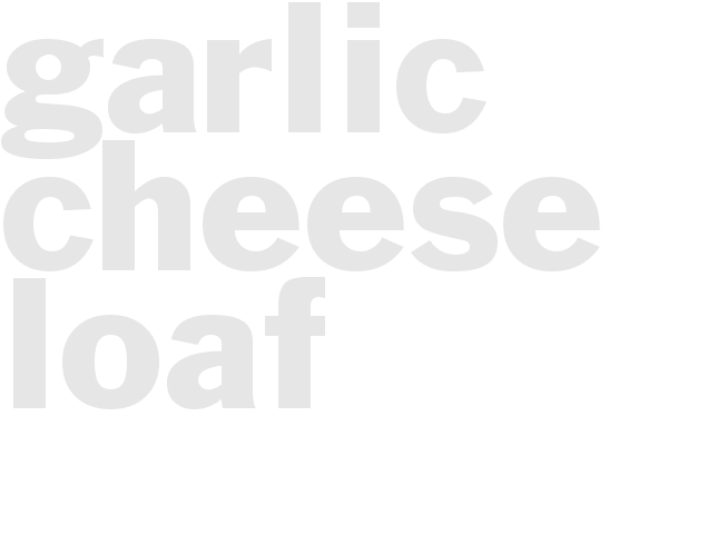 GARLIC CHEESE LOAF