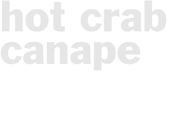 HOT CRAB CANAPE
