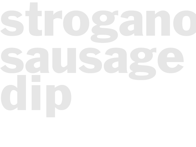 STROGANOFF SAUSAGE DIP