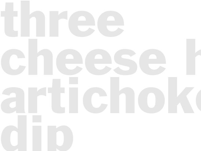 THREE CHEESE HOT ARTICHOKE DIP