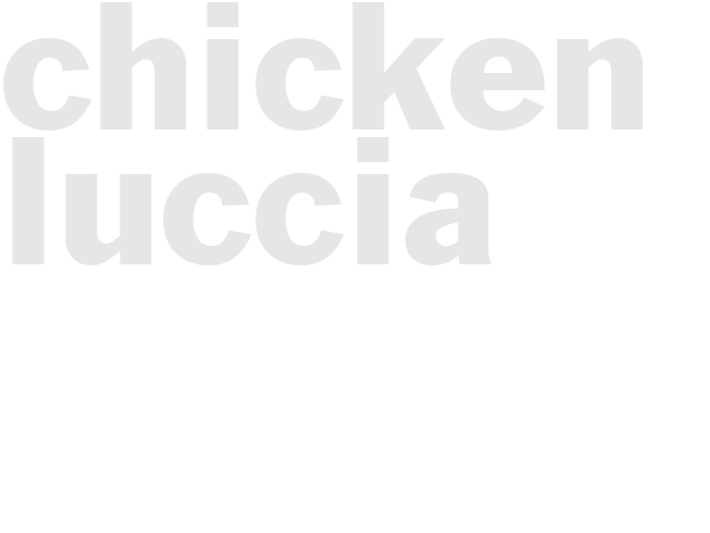 CHICKEN LUCCIA