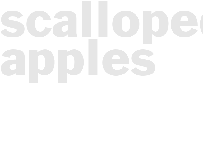 SCALLOPED APPLES