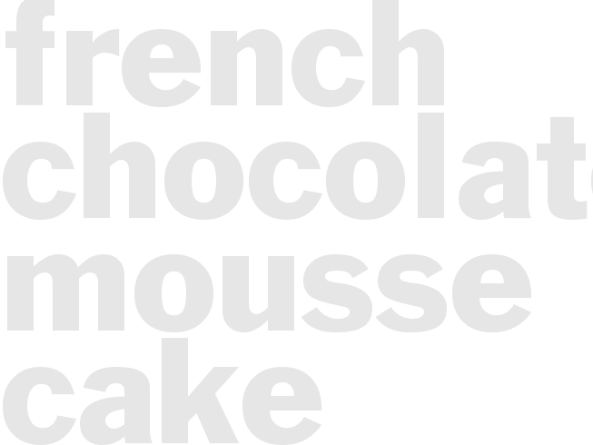 FRENCH CHOCOLATE MOUSSE CAKE