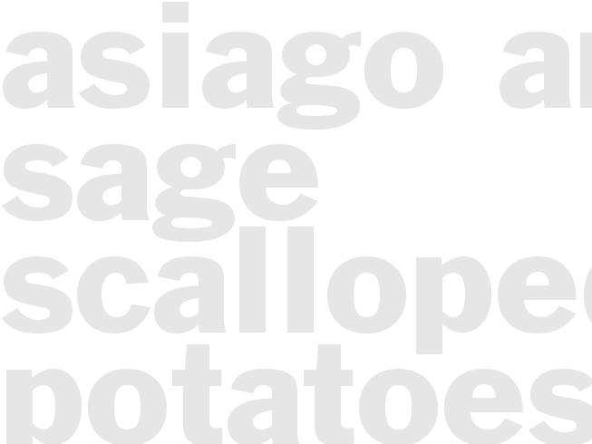 ASIAGO AND SAGE SCALLOPED POTATOES