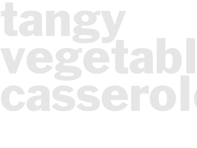 TANGY VEGETABLE CASSEROLE