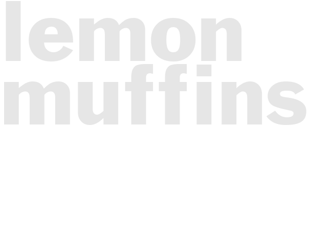 LEMON MUFFINS