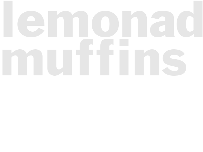 LEMONADE MUFFINS