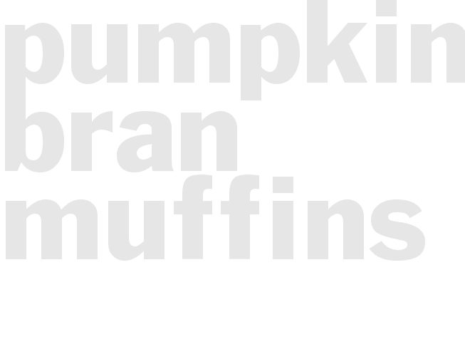PUMPKIN BRAN MUFFINS