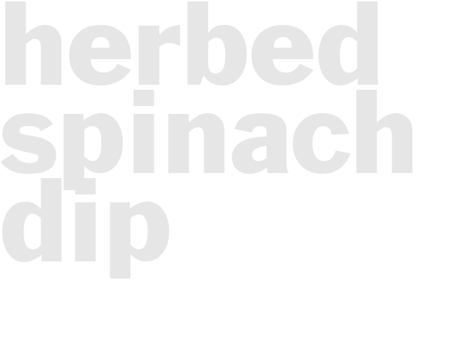 HERBED SPINACH DIP