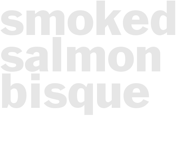 SMOKED SALMON BISQUE 