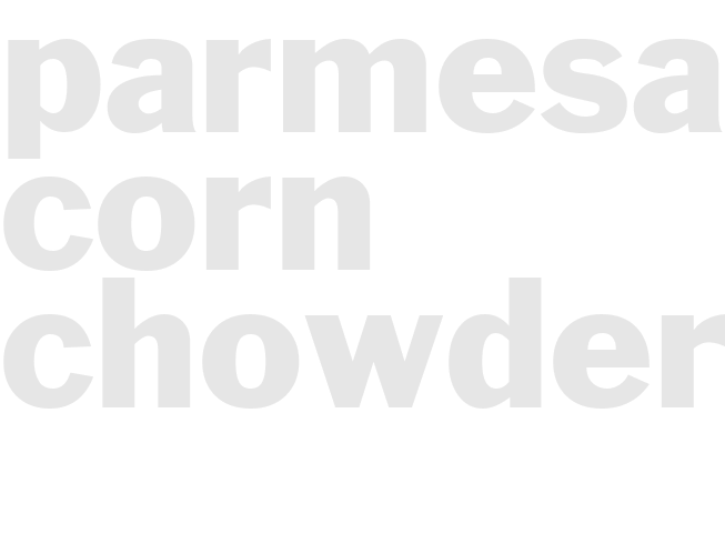 PARMESAN CORN CHOWDER