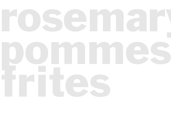 ROSEMARY POMMES FRITES