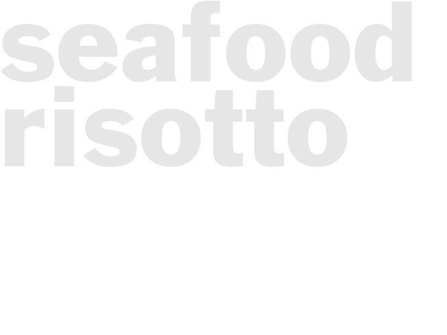 SEAFOOD RISOTTO