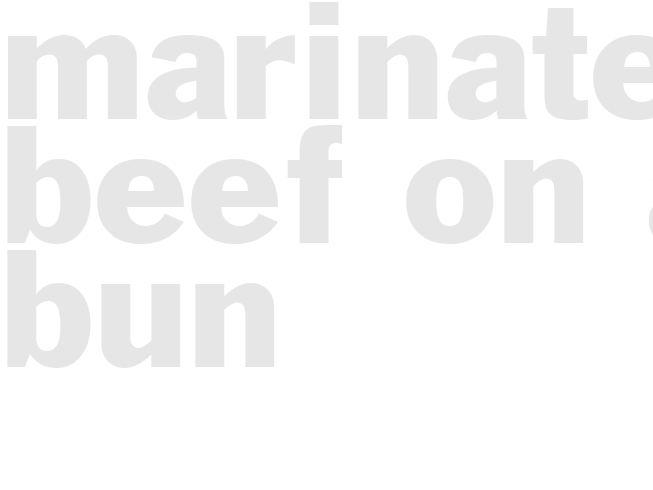MARINATED BEEF ON A BUN 