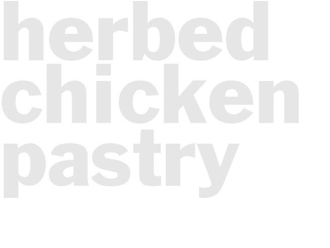 HERBED CHICKEN IN PASTRY