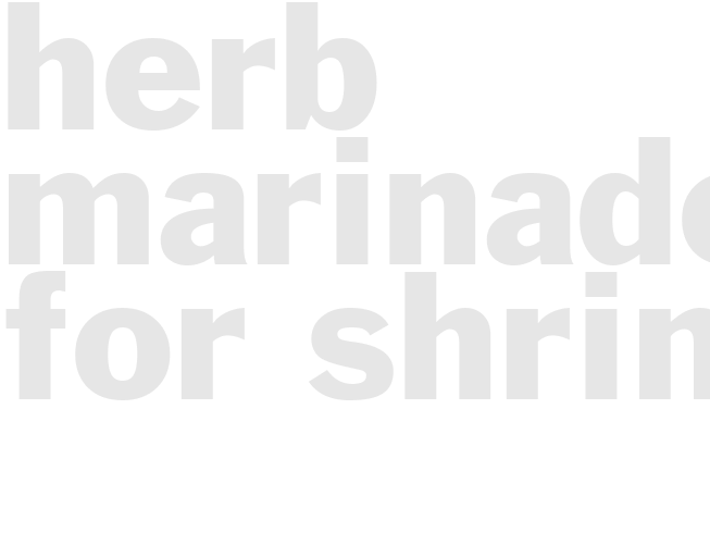 HERB MARINADE FOR SHRIMP