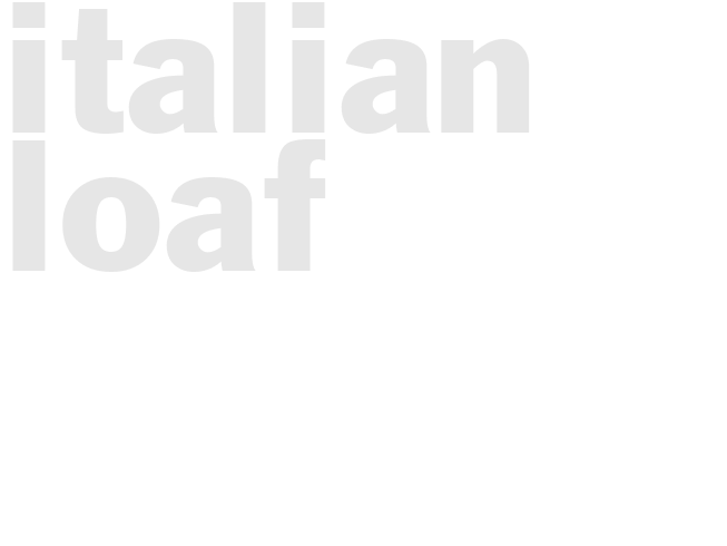 ITALIAN LOAF