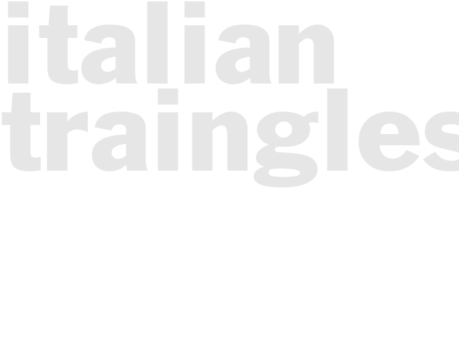 ITALIAN TRAINGLES