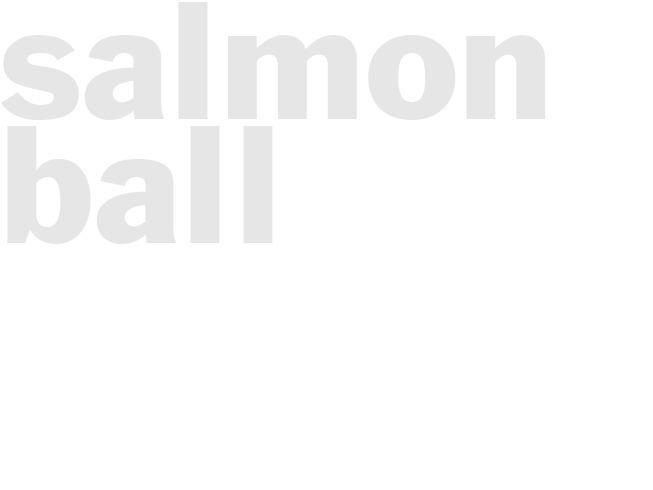 SALMON BALL