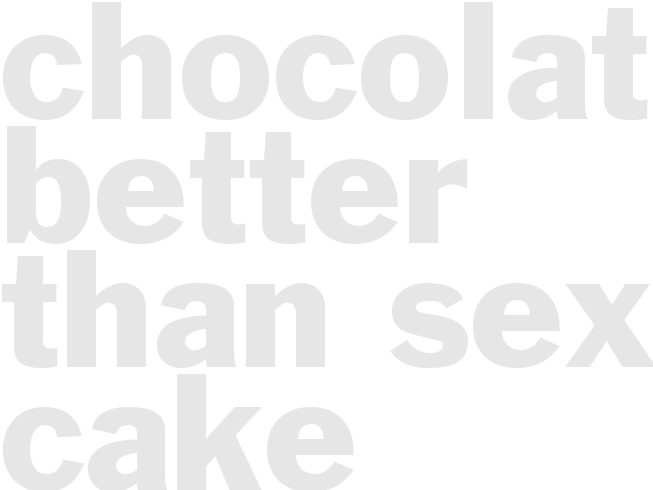 CHOCOLATE BETTER THAN SEX CAKE