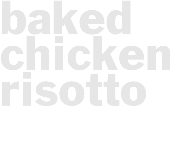 BAKED CHICKEN RISOTTO
